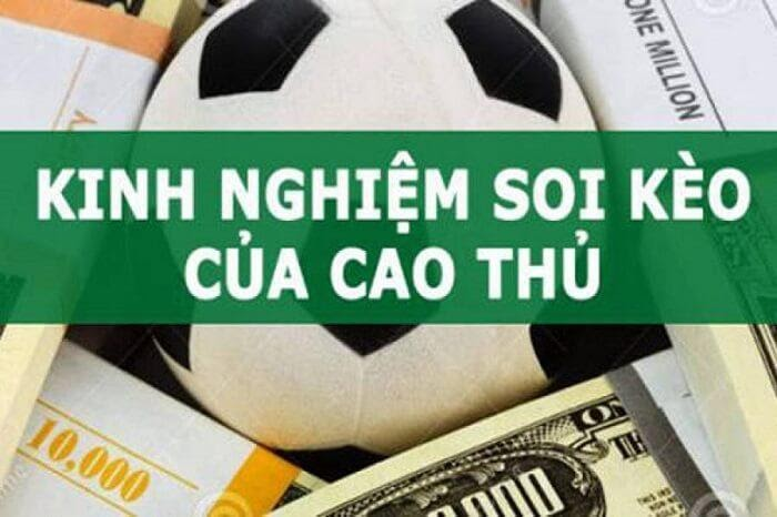 Kinh nghiệm soi kèo bóng đá chuẩn