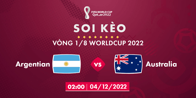 Soi kèo Argentina vs Úc1