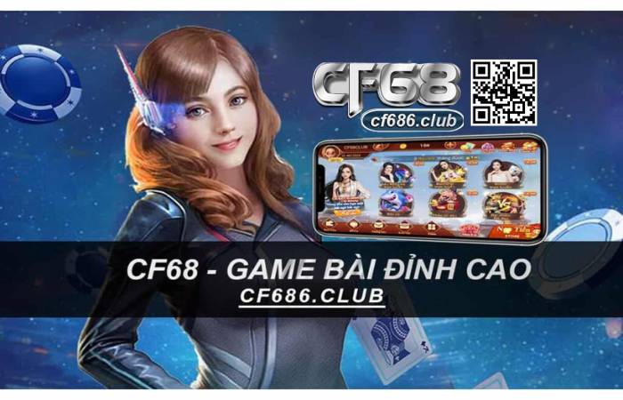 Tổng quan chung nhất về cái tên cf68 